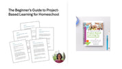 Beginner's Guide to Project-Based Learning for Homeschoolers: A Step-by-Step Guide