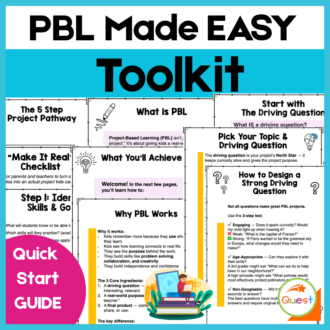 Project Based Learning Made Easy Toolkit – Quest Schooling